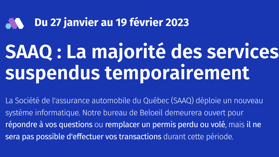 BUREAU DE LA SAAQ DE BELOEIL : Interruption de la majorité des services offerts du 27 janvier au 19 février 2023