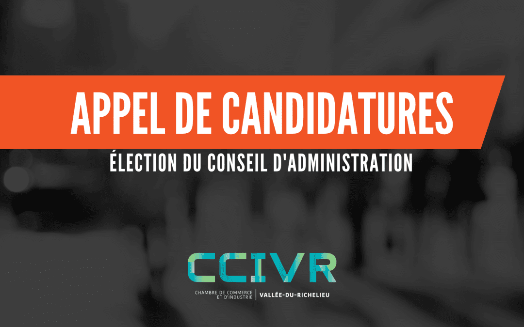Appel de candidatures – Élection du Conseil d’administration
